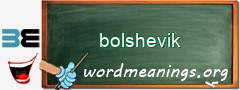 WordMeaning blackboard for bolshevik